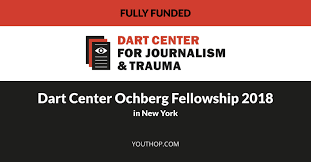 Dart Center Ochberg Fellowship 2020 for Outstanding Journalists