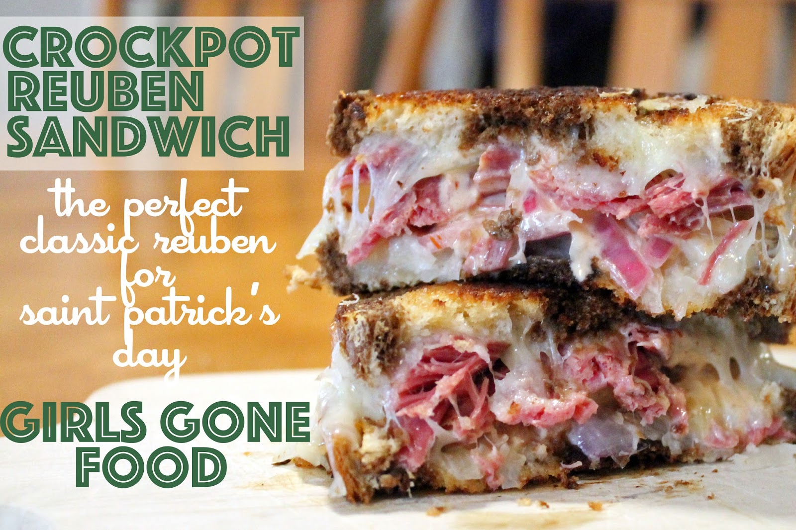 girlsgonefood Classic Reuben Sandwich with Slow Cooker Corned Beef