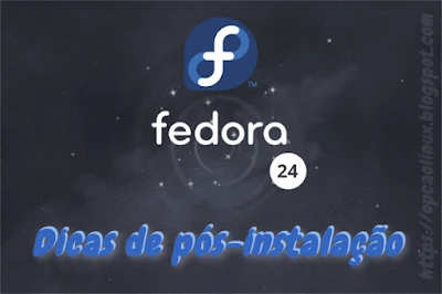 Guia de pós-instalação do Fedora 24