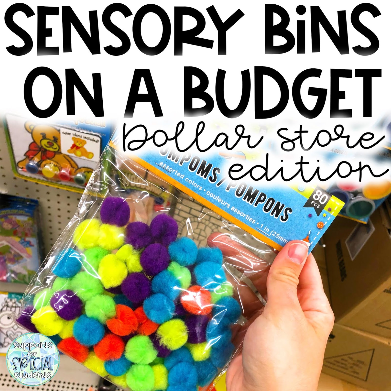 Sensory Bins on a Budget - Dollar Store Edition! - Supports for Special  Students