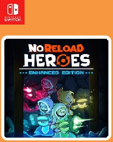 noreload heroes guns noreload heroes guns