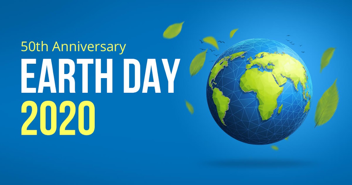 EARTH DAY 2020 Celebrating the 50th Anniversary from home UNITED