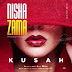 AUDIO: Kusah – Nishazama