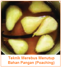 Teknik Pengolahan Makanan Panas Basah Moist Heat