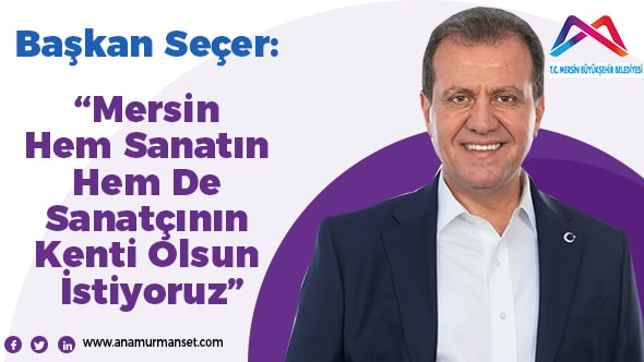 Mersin Büyükşehir Belediyesi,Vahap Seçer,Mersin Haber,