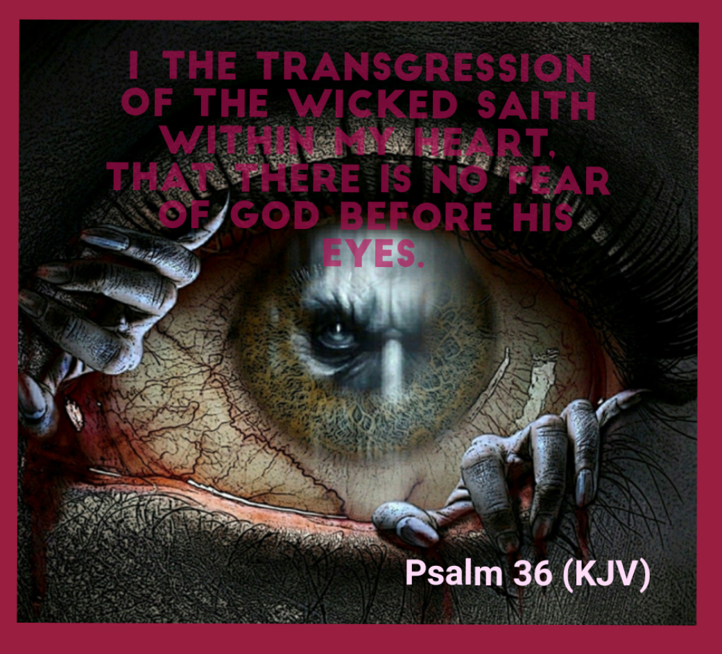 Red Pill Diaries Psalm 36 KJV red-pill-diaries-psalm-36-kjv