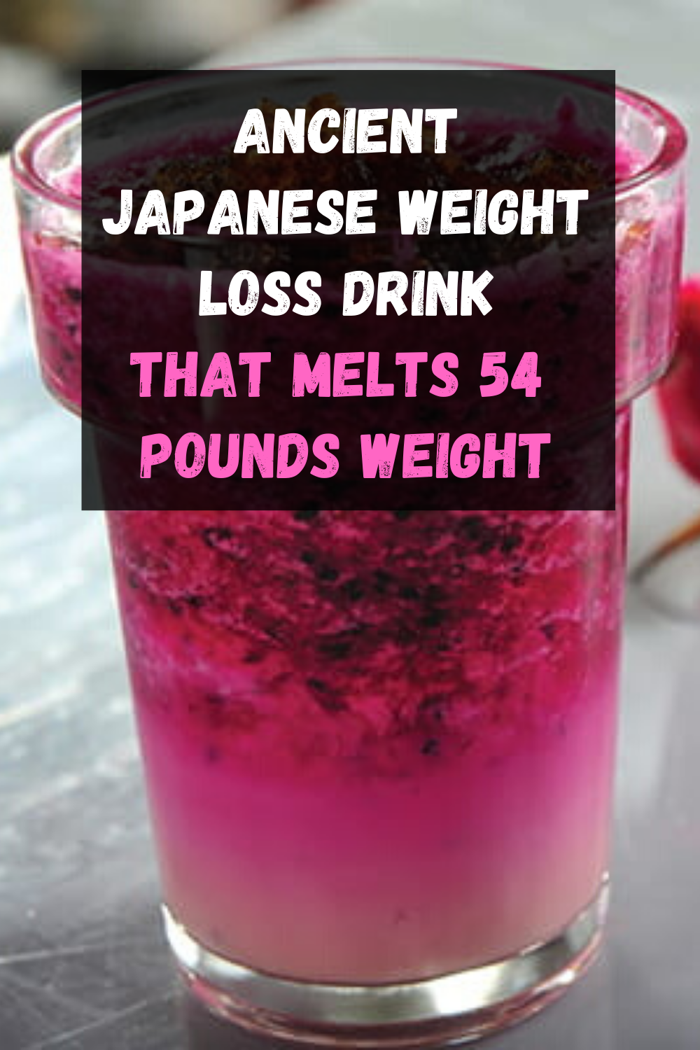 Ancient Japanese Weight Loss Drink That Melts 54 LBS Weight