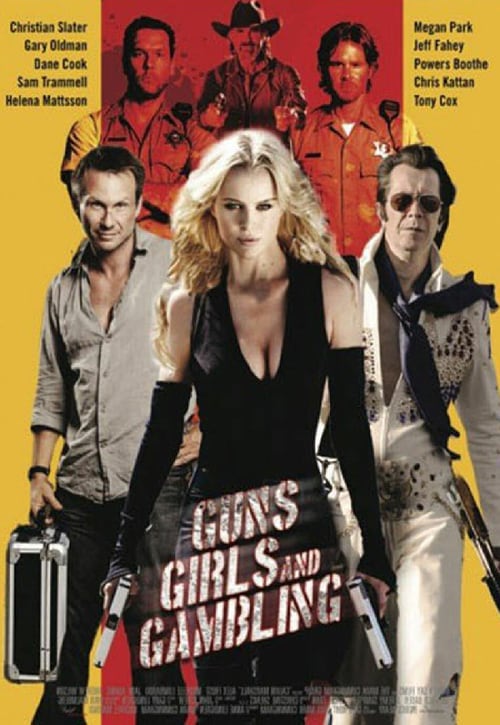 Download Guns, Girls and Gambling 2011 Full Movie Online Free