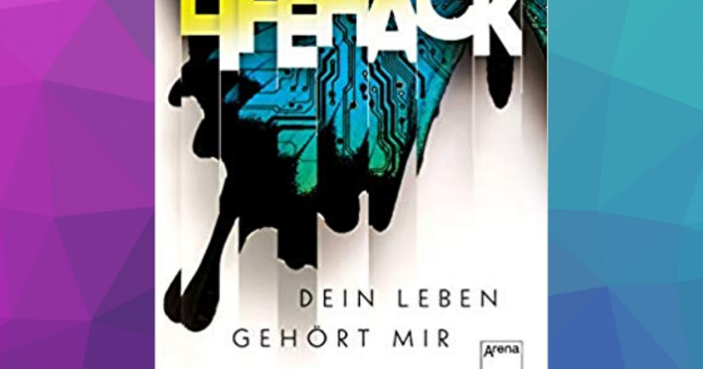 Buchrezension 305 LifeHack. Dein Leben gehört mir von June Perry Buchrezension 305 LifeHack. Dein Leben gehört mir von June Perry