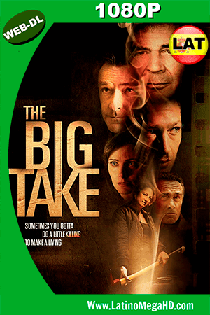 The Big Take (2018) Latino HD WEB-DL 1080P ()