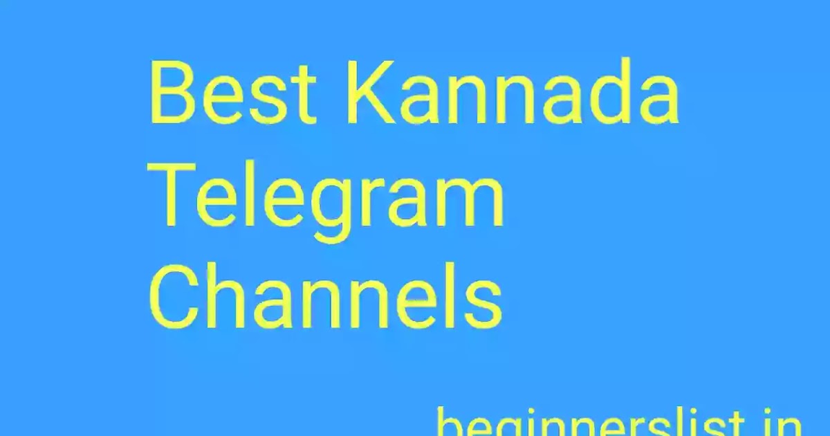 Best Kannada Telegram Groups and Channels