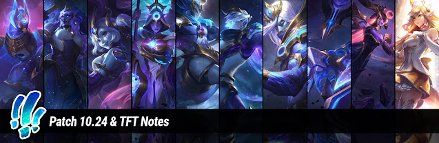 Surrender at 20: Patch 10.24 & TFT Notes