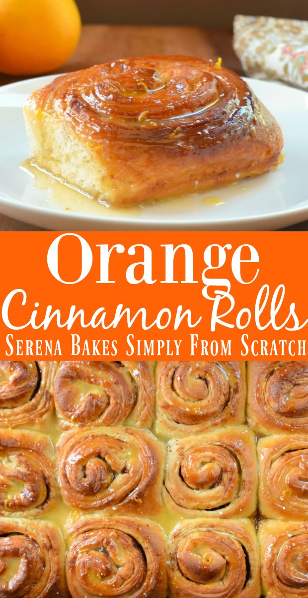 Orange Cinnamon Rolls Serena Bakes Simply From Scratch