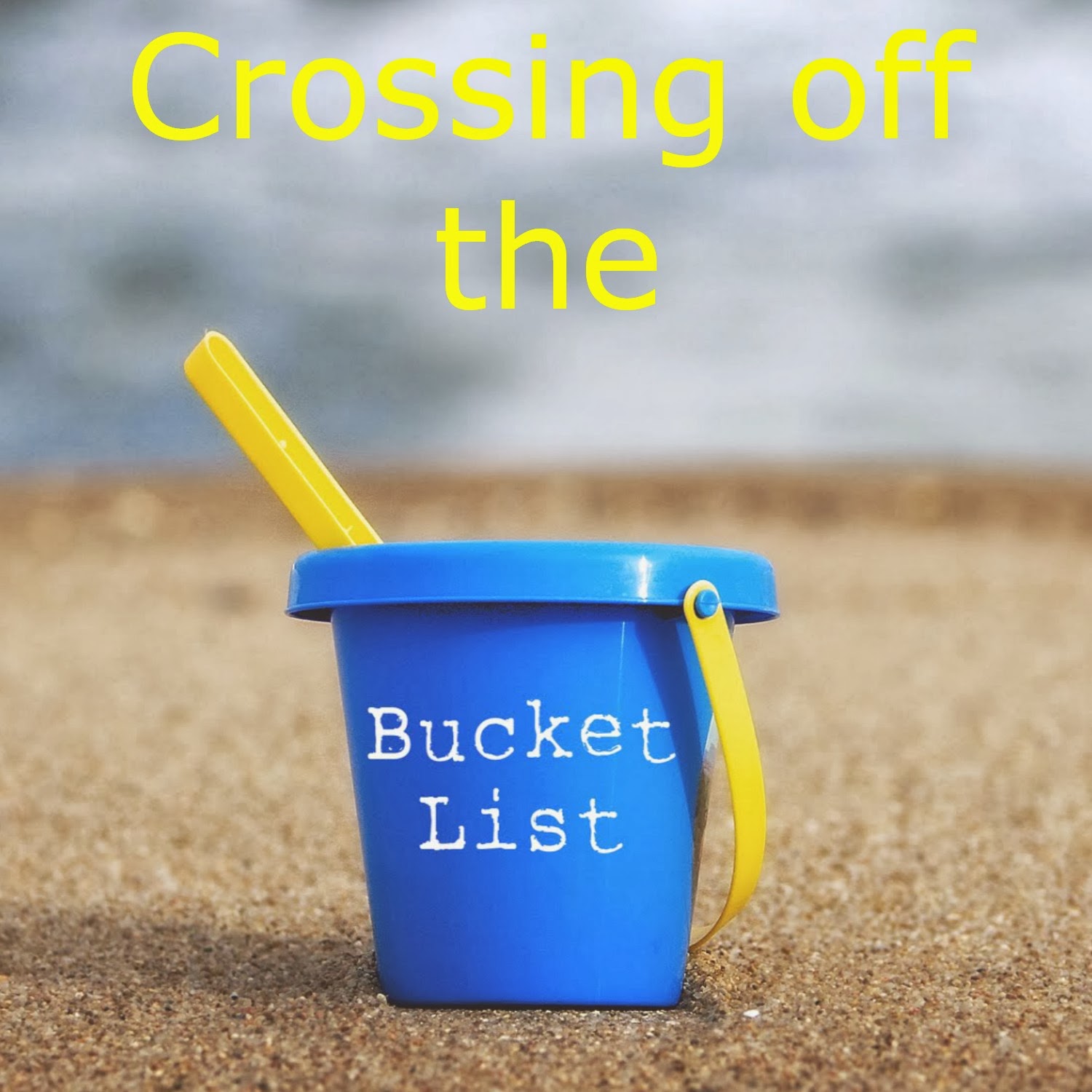 The World According to Emma My Bucket List