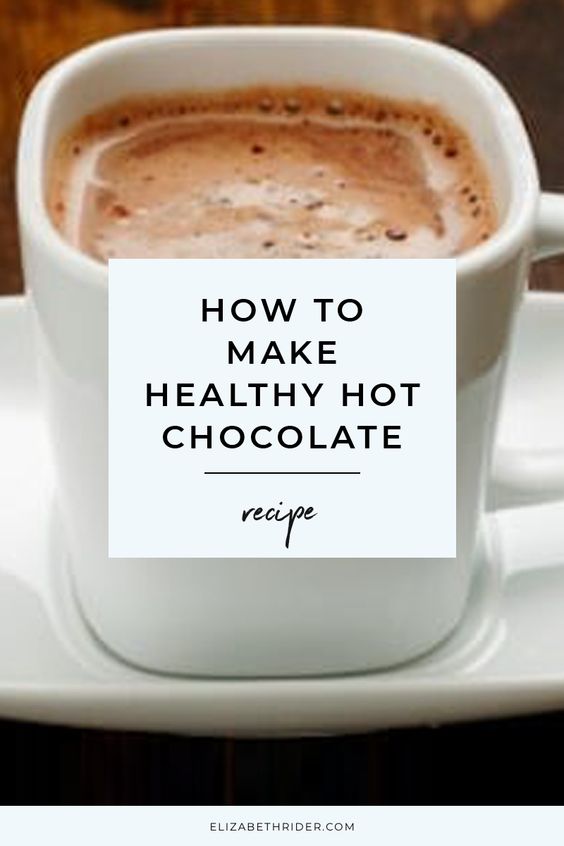 How To Make Healthy Hot Chocolate Ideas For Cooking