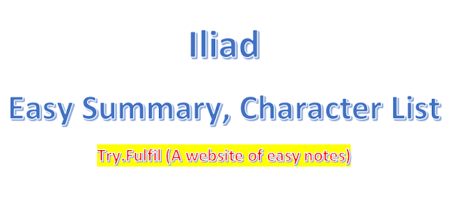 Iliad Easy Summary, Iliad Easy Character List, Iliad Easy History, TRY.FULFL