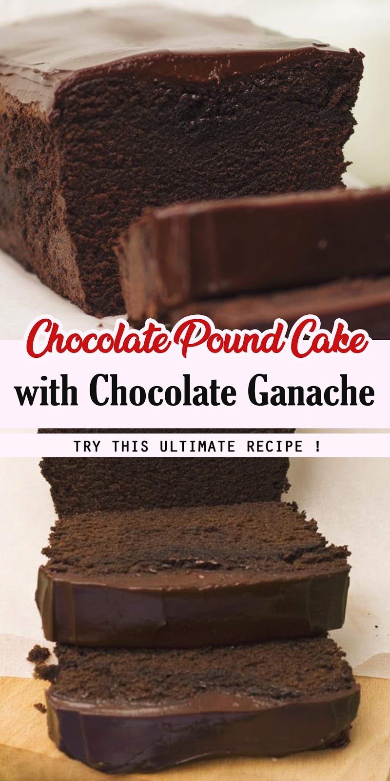 Chocolate Pound Cake with Chocolate Ganache 3 SECONDS