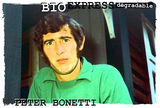 BIO EXPRESS DEGRADABLE. Peter Bonetti (1941-2020).