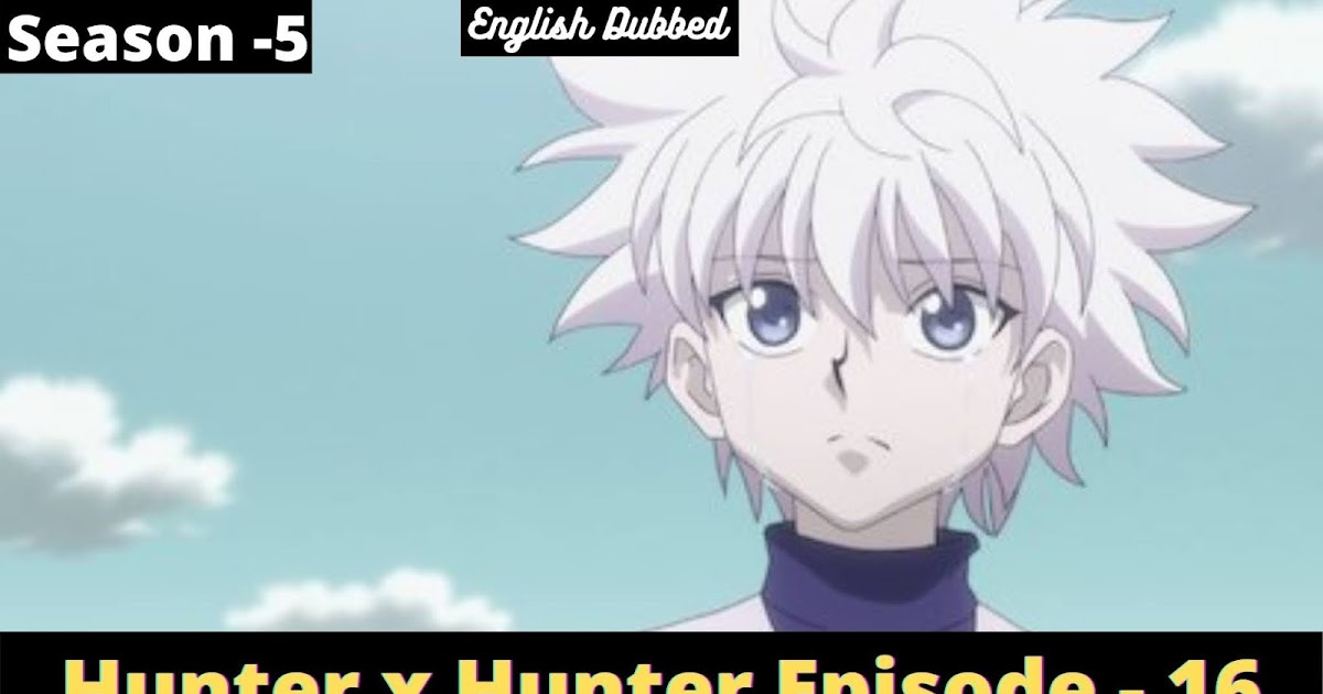 watch hunter x hunter english dubbed episode 15 watch hunter x hunter english dubbed episode 15