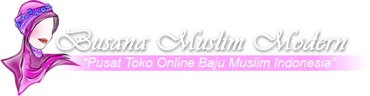Toko Online Baju Muslim Modern, Baju Muslim Model Terbaru.