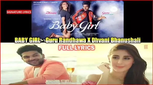 BABY GIRL LYRICS Ft Guru Randhawa - Dhvani Bhanushali