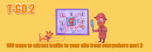 100 ways to attract traffic to your site from everywhere part 3
