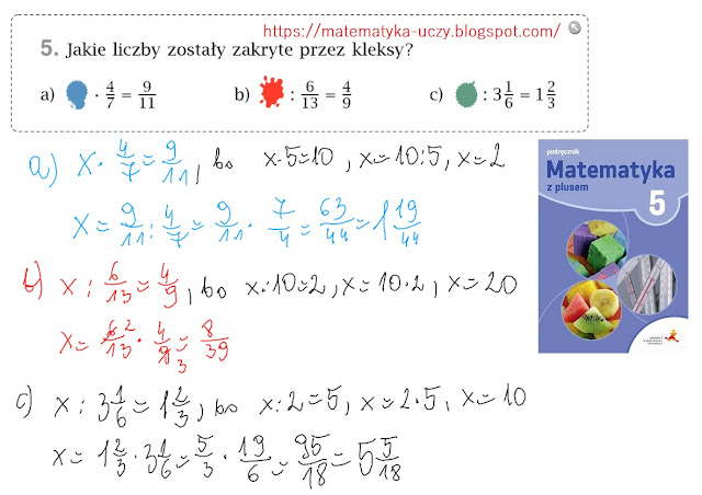 Zad. 4 i 5 str. 99 "Matematyka z plusem 5" Dzielenie ułamków zwykłych