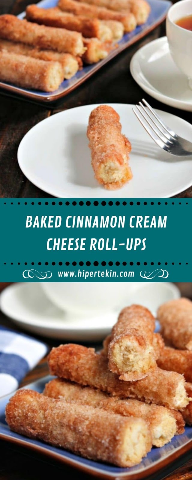 BAKED CINNAMON CREAM CHEESE ROLL-UPS BAKED CINNAMON CREAM CHEESE ROLL-UPS