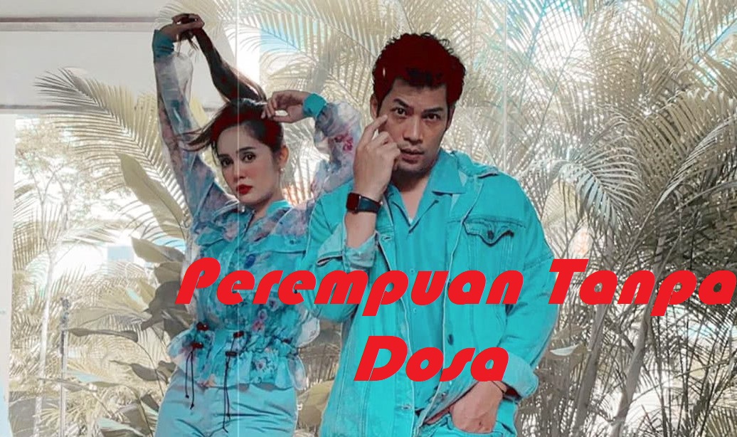 Drama Perempuan Tanpa Dosa Lakonan Kamal Adli Uqasha Senrose