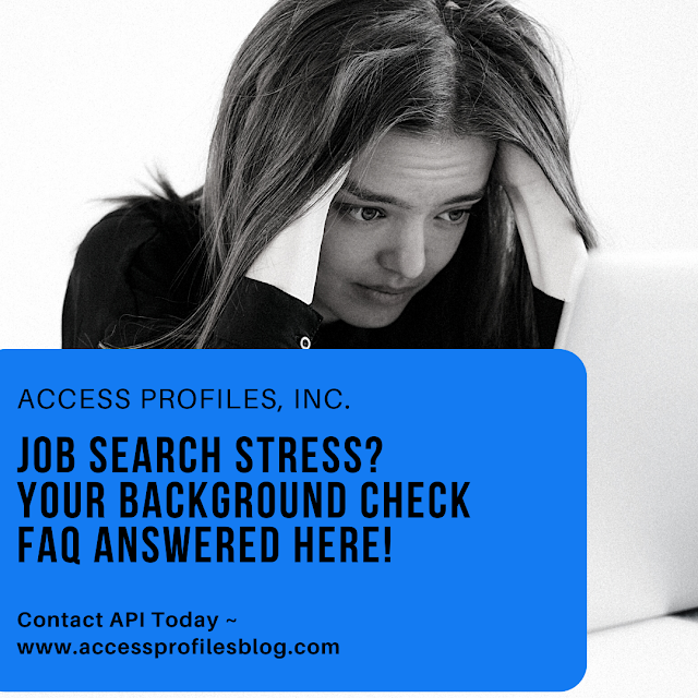 Job Search Stress? Your Background Check FAQ answered here!