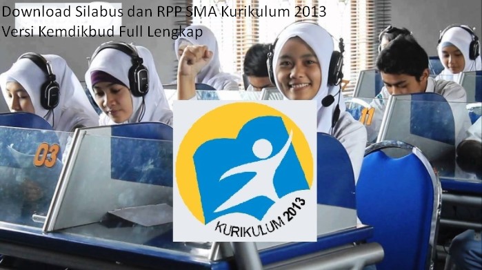 Download Silabus dan RPP SMA Kurikulum 2013 Versi