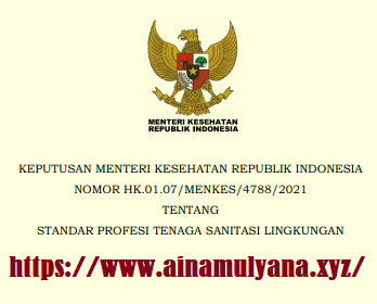 Kepmenkes Nomor Hk.01.07-Menkes-4788-2021 Tentang Standar Profesi Tenaga  Sanitasi Lingkungan Info Publik Info Publik