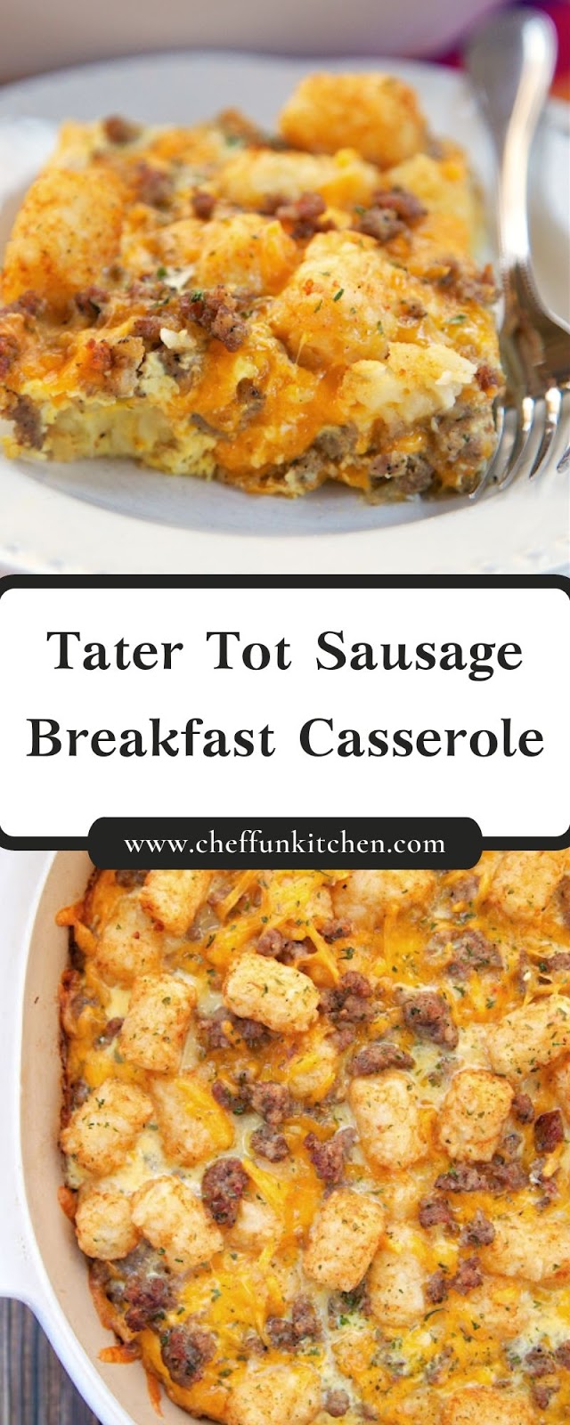 Tater Tot Sausage Breakfast Casserole