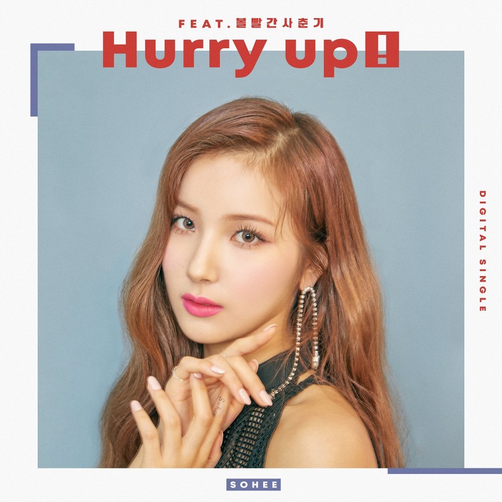 SOHEE – Hurry up (Feat. BOL4) – Single