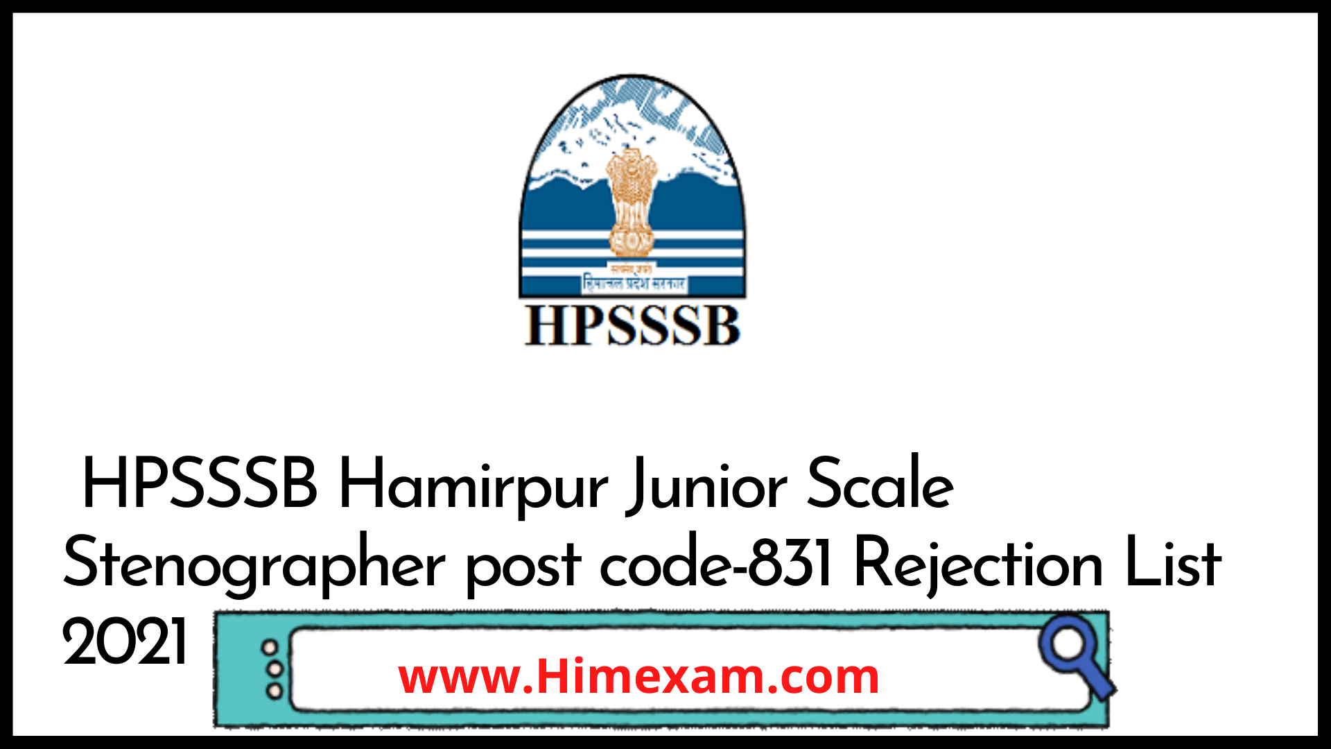 HPSSSB Hamirpur Junior Scale Stenographer post code-831 Rejection List 2021 HPSSSB Hamirpur Junior Scale Stenographer post code-831 Rejection List 2021