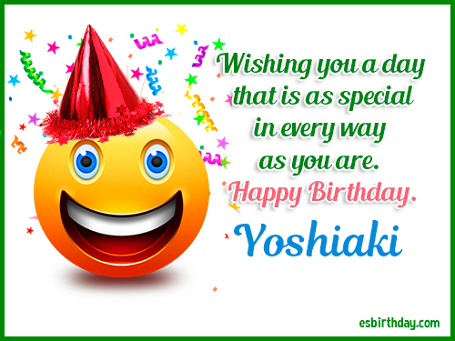 Yoshiaki Happy birthday Yoshiaki Happy birthday