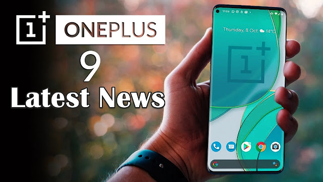 OnePlus 9 Latest News Specs and Features - QasimTricks.com