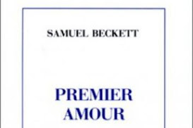 Lundi Librairie : Premier amour - Samuel Beckett