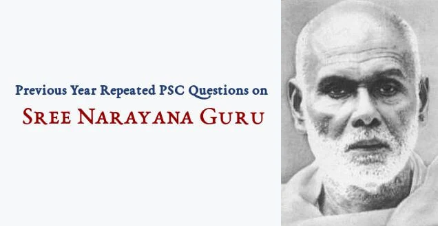 Repeated PSC Questions  Sree Narayana Guru
