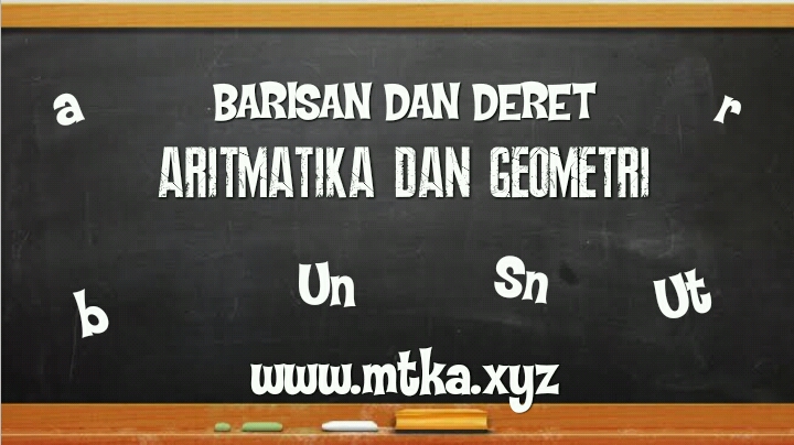 Barisan Dan Deret Aritmatika Geometri Soal Dan Pembahasan