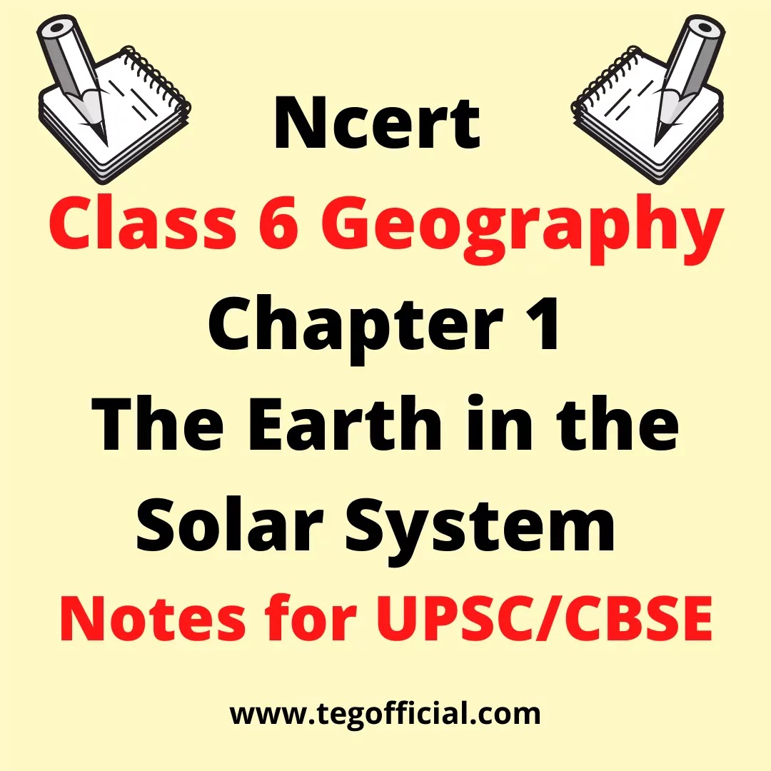 Ncert Class 6 Geography Chapter 1The Earth in the Solar System Notes