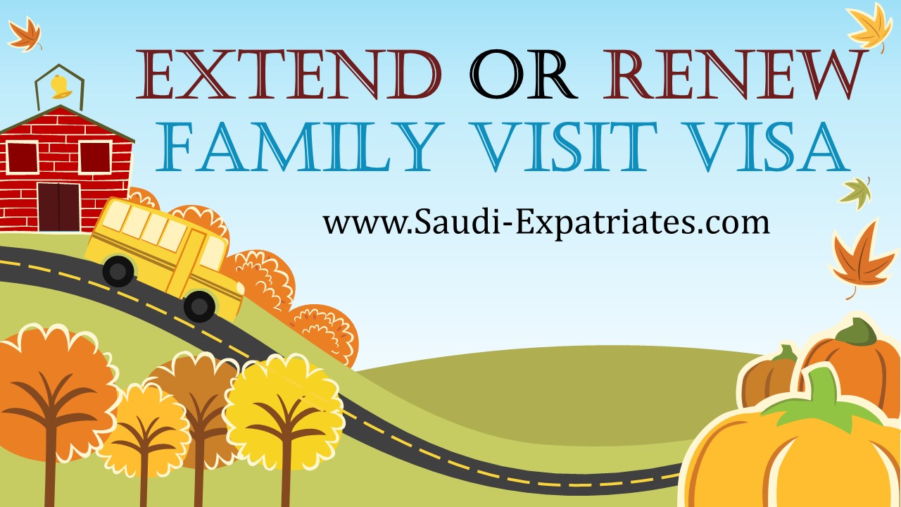 family visit visa extension ksa