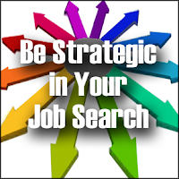 strategic job search, strategic job seeking, job strategy, job seeking,