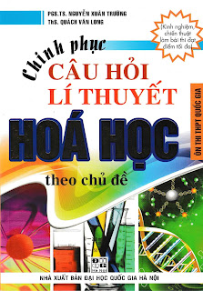 Sách chinh phục câu hỏi lý thuyết hóa học THPT theo chủ đề pdf