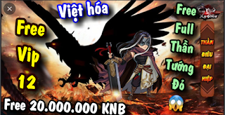 Tải game Thần Khúc Xạ Điêu Việt hóa VIP12 + 20.000.000KNB + Full Thần Tướng Đỏ | App tải game Trung Quốc hay