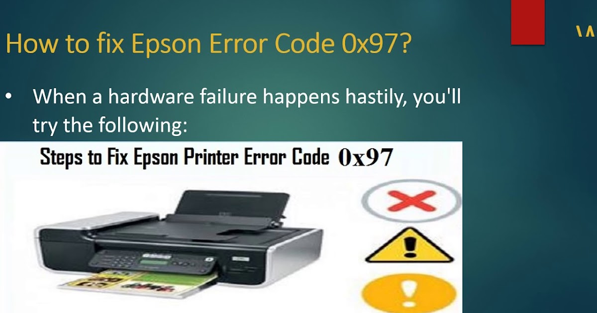 The Way to fix Epson Printer Error Code 0x97?