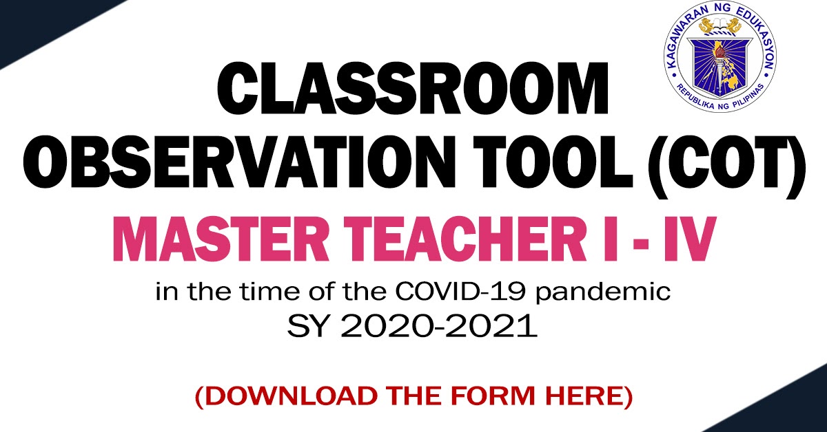CLASSROOM OBSERVATION TOOL (COT) for MTI to MTIV in the time of COVID