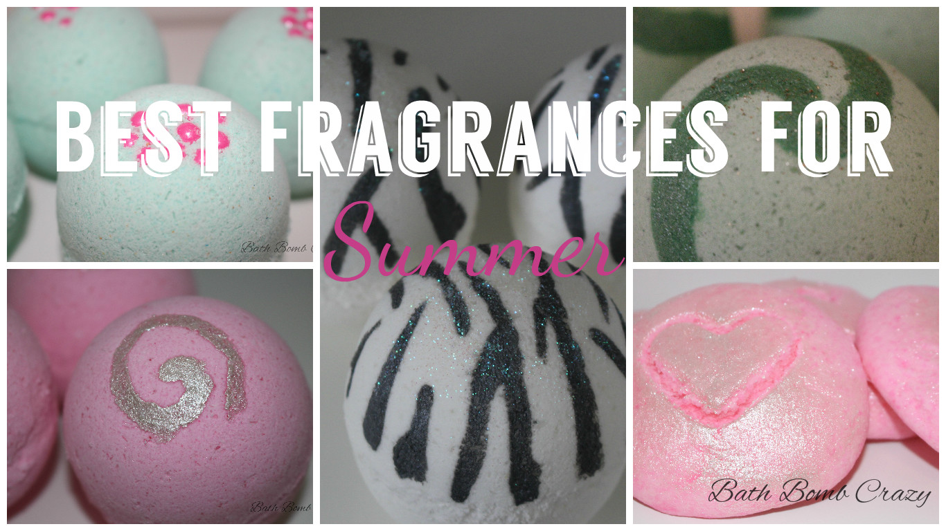 Bath Bomb Crazy Top 10 Fragrance Oils For Summer