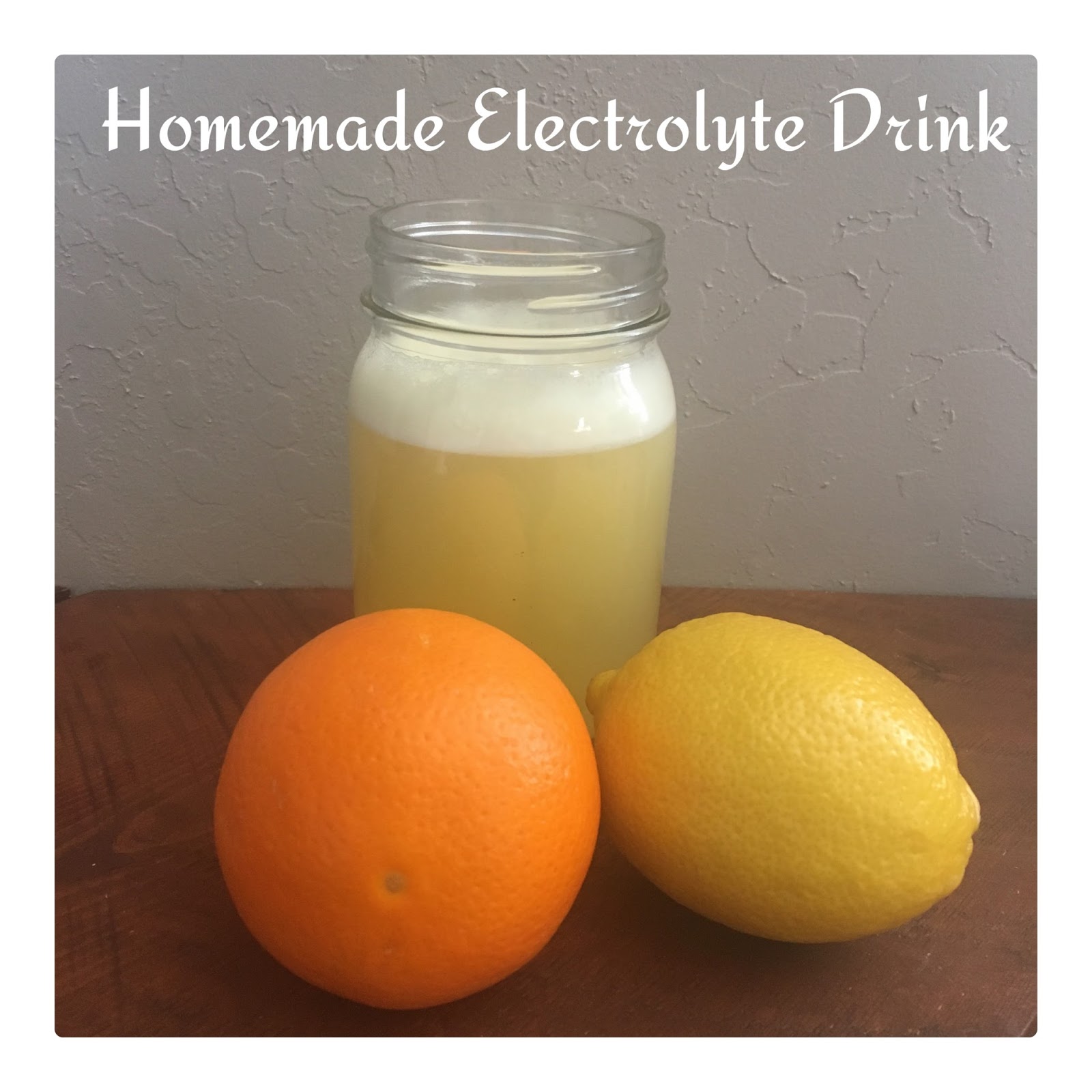 My Future's So Bright! Homemade Electrolyte Drink