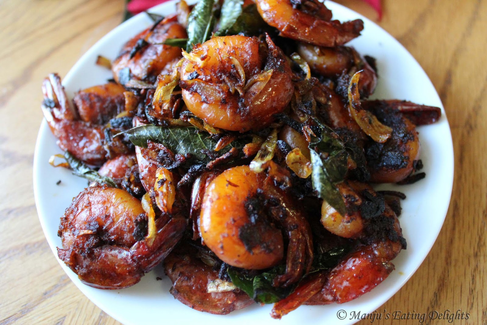 Manju's Eating Delights Shrimp Dry Roast...deliciousness on a plate